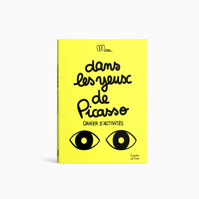 Dans les yeux de Picasso- Petit cahier d'activités